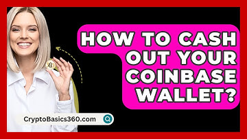 How to Cash Out Your Coinbase Wallet? - CryptoBasics360.com