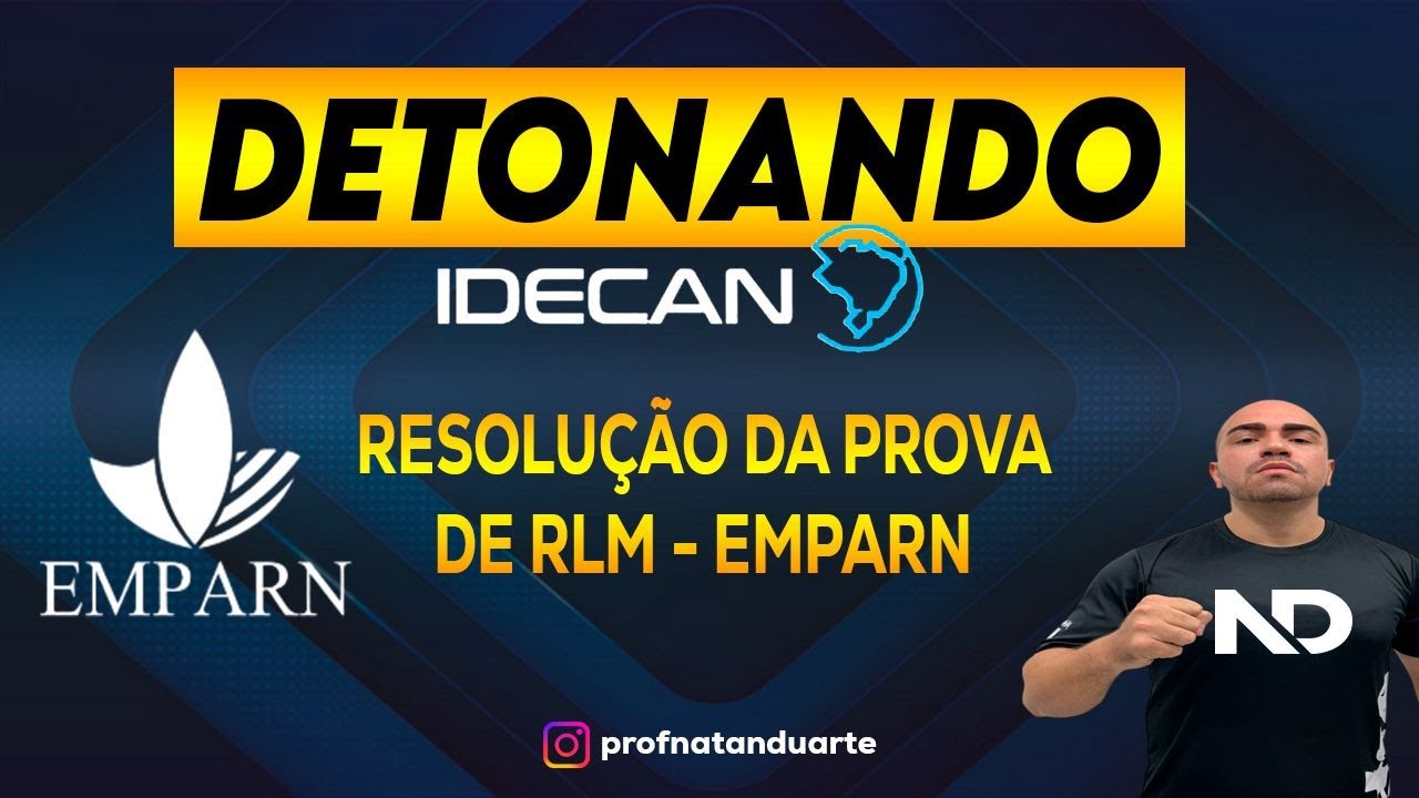 RESOLUÇÃO DA PROVA IDECAN RLM EMPARN 2025