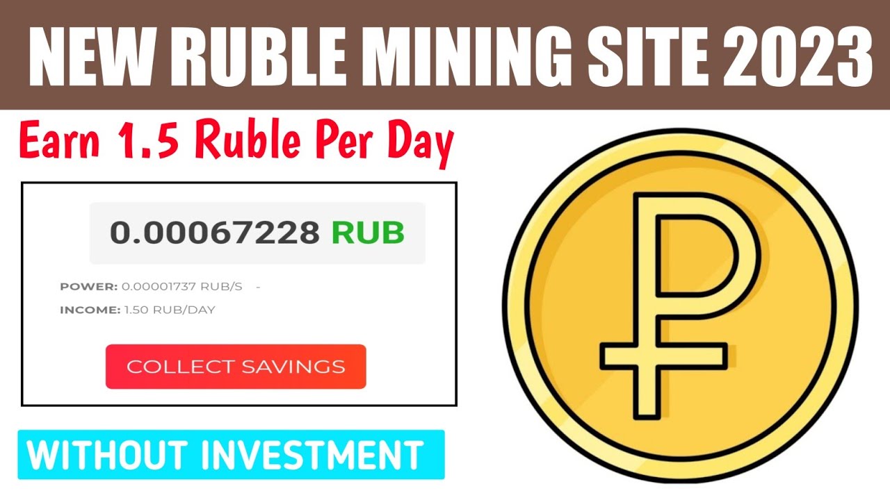 New ruble mining website 2023 earn 1 5 ruble per day free mining