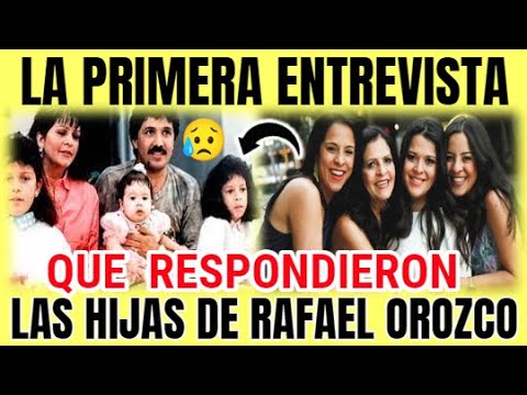 La Primera Entrevista que Respondieron Las Hijas De Rafael Orozco