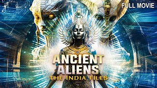 Ancient Aliens - The India Files