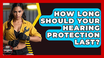 How Long Should Your Hearing Protection Last? - ToolBench Pros