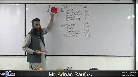 CAF 05 | FAR II | LECTURE # 43 A1 |BY SIR ADNAN RAUF | SEPTEMBER 2024 ATTEMPT
