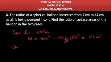 4. The radius of a spherical balloon increases from 7cm to 14cm as air is being pumped into it.