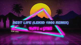 GIMS x NAPS - BEST LIFE (LEKID 1986 FUNKY REMIX)