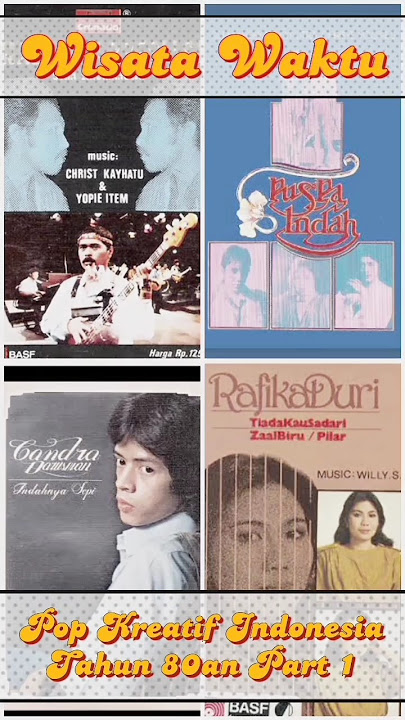 Pop Kreatif Indonesia Thn 80an Part 1