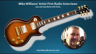 Mike Williams’ Artist First Radio Interviews 🎵 2021 and 2023 Shows with Zman 🎵