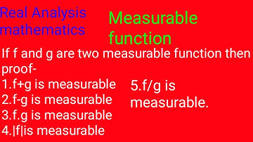 Real Analysis -Measurable function if f and g are real valued measurable function then proof ...