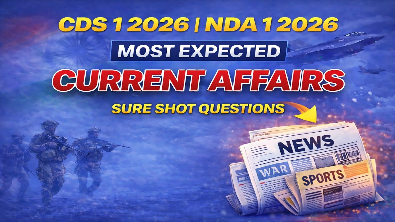 Score 100% in Current Affairs | CDS 1 2026 & NDA 1 2026 Most Important ...