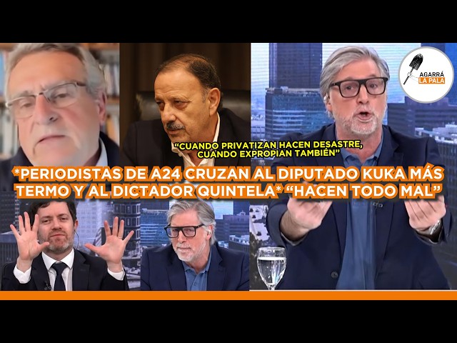 PERIODISTAS DE A24 CRUZAN AL DIPUTADO KUKA MÁS TERMO Y AL DICTADOR QUINTELA: "HACEN TODO MAL"
