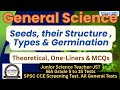 Everyday Science: Seeds, Their structure & Germination | for all Tests | SPSC & STS IBA | JST | CCE