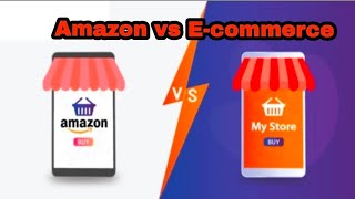 Amazon vs E-commerce: Complete A to Z Guide   Hidden Benefits (2026)