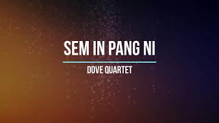 Sem In Pang Ni | Dove Quartette | Karaoke | Lamal