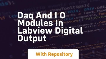 daq and i o modules in labview digital output