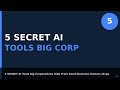 5 SECRET AI Tools Big Corporations Hide From Small Business Owners (Exposed 2024)