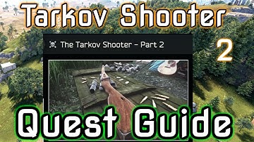 Tarkov Wiki : Tarkov Shooter Part 2 Quest Guide #tarkov