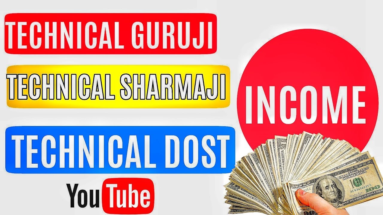 TECHNICAL GURUJI,  SHARMAJI  AND TECHNICAL DOST INCOME  : HOW MUCH YOUTUBE PAYS PER VIEW IN INDIA