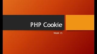 Week 15b Cookies in PHP