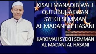 Manaqib Syekh Sayyid Muhammad Samman Al Madani Al hasani Kisah Wali Qutubul Akwan Syekh Samman