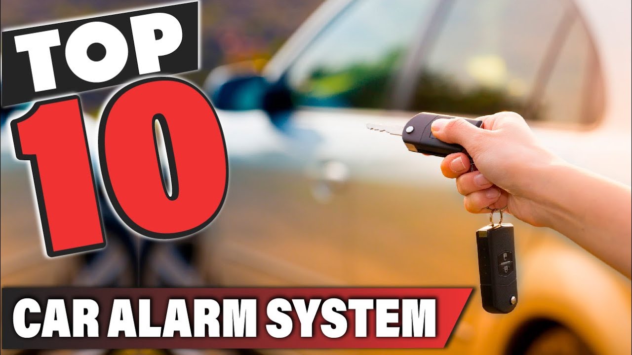 Best Car Alarm System In 2024 - Top 10 Car Alarm Systems Review 