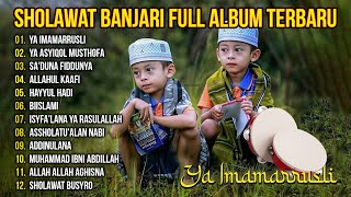 Sholawat Banjari Full Album PENYEJUK HATI || Ya Imamarrusli - Ya Asyiqol Mustofa