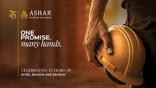 The Journey of a Promise | Celebrating 25 Yrs of Pride, Purpose & Passion | Ashar Group