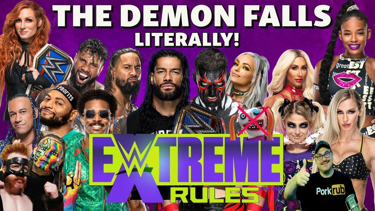 🔵WWE Extreme Rules 2021 Review: The Demon FALLS (Literally) | Sasha Banks RETURNS | RIP Lilly ❌