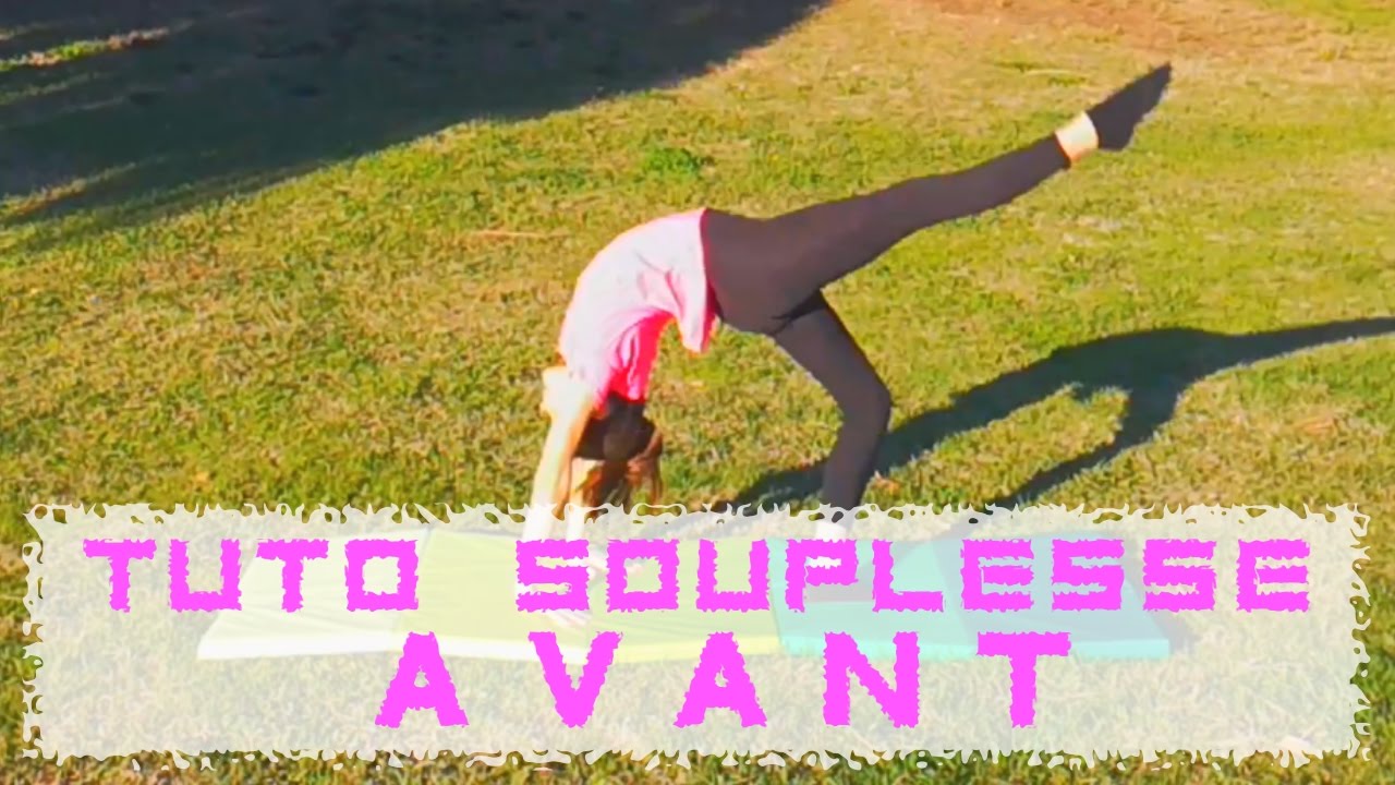 TUTO#2 : SOUPLESSE AVANT - YouTube