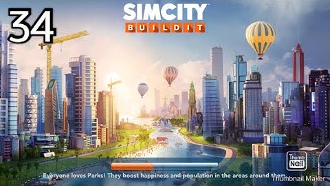 Sim City Built It Gameplay Walkthrough | Part 34 | [ IOS / ANDROID ]
