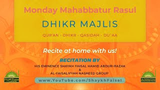Special Dhikr Majlis Program - 6th Night of Dhul Qa'dah/ May-14-2024
