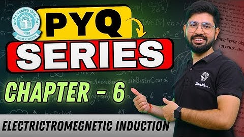 PYQ 🔥CHAPTER 6 Electromagnetic Induction class 12 Physics 🔥
