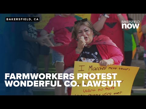 Farmworkers protest Wonderful Co. lawsuit that challenges unionization law