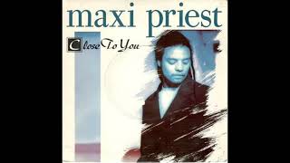close to you | maxi priest