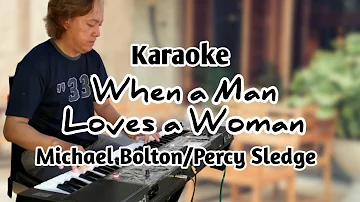 When a Man Loves a Woman - Michael Bolton/Percy Sledge | Karaoke Lower Key (A)