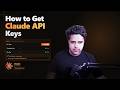 How to get Claude API Keys