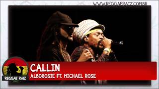 Alborosie - Callin ft. Michael Rose