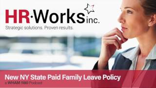 NYS Paid Family Leave Policy - What You Need to Know
