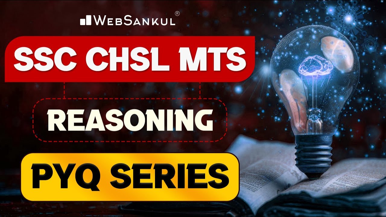 Reasoning | PYQ Series | SSC CHSL MTS | WebSankul - YouTube