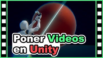 Tutorial como poner videos en Unity
