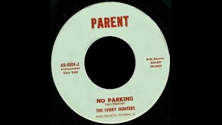 The Ivory Hunters - No Parking - Parent 1001 - Rare Popcorn