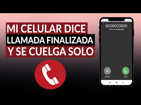 ¿Por qué mi celular dice &#039;LLAMADA FINALIZADA&#039; y se cuelga solo? - Errores en la línea