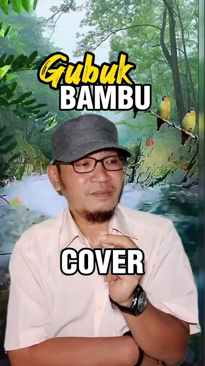 Di dalam Gubuk Bambu, suka dukaku (Lagu Meggy Z) Cover Version