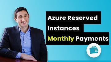 How to Save Money on Azure Reserved Instances Using Monthly Payments (Benefits for MSPs)