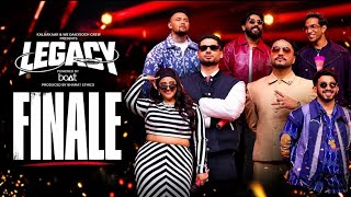 LEGACY FINALE EPISODE (PART 1) | RAFTAAR | KR$NA |  SAMAY RAINA