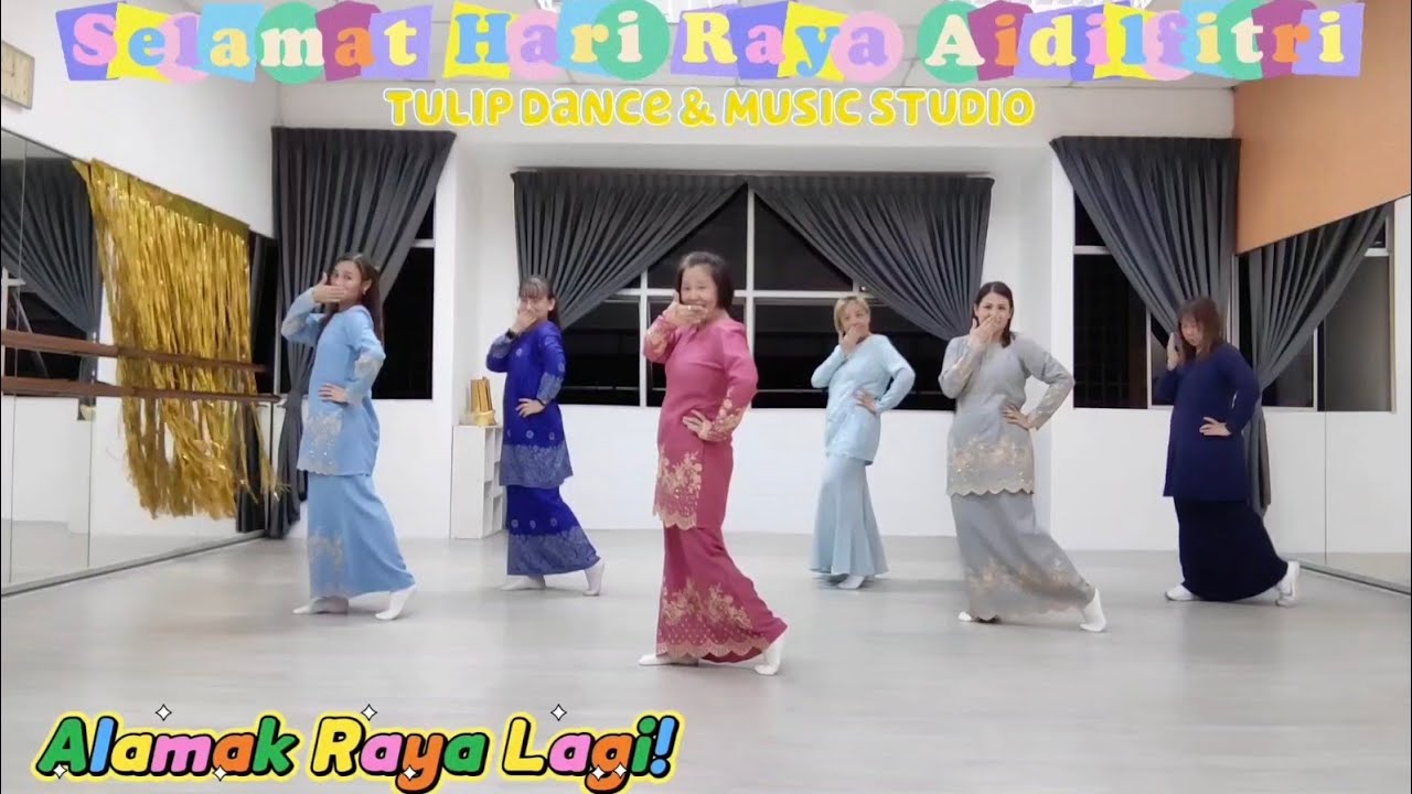 2024年5月2日 Alamak Raya Lagi! by De Fam /Choreography by Shirley Tin ...