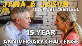 Our 15 Year Anniversary Adventure Challenge