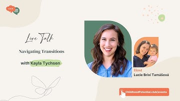 Navigating Transitions with Kayla Tychsen