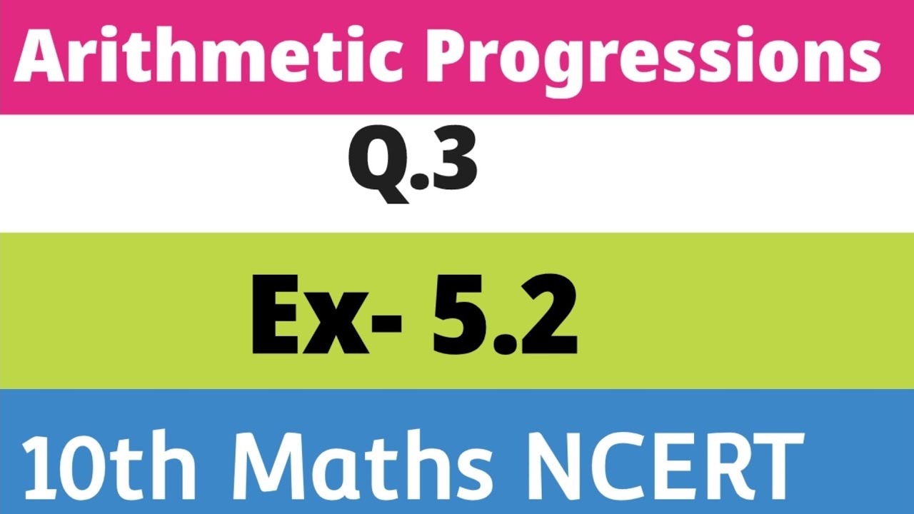 Class 10th Maths Exercise 5.2 Question 3 Arithmetic Progressions NCERT ...
