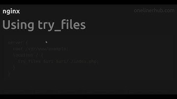 Using try_files