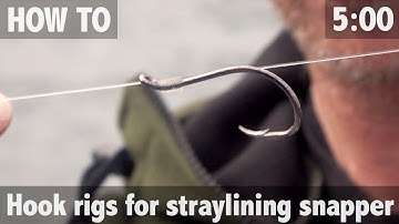 STRAYLINING FOR SNAPPER - HOOK RIGS